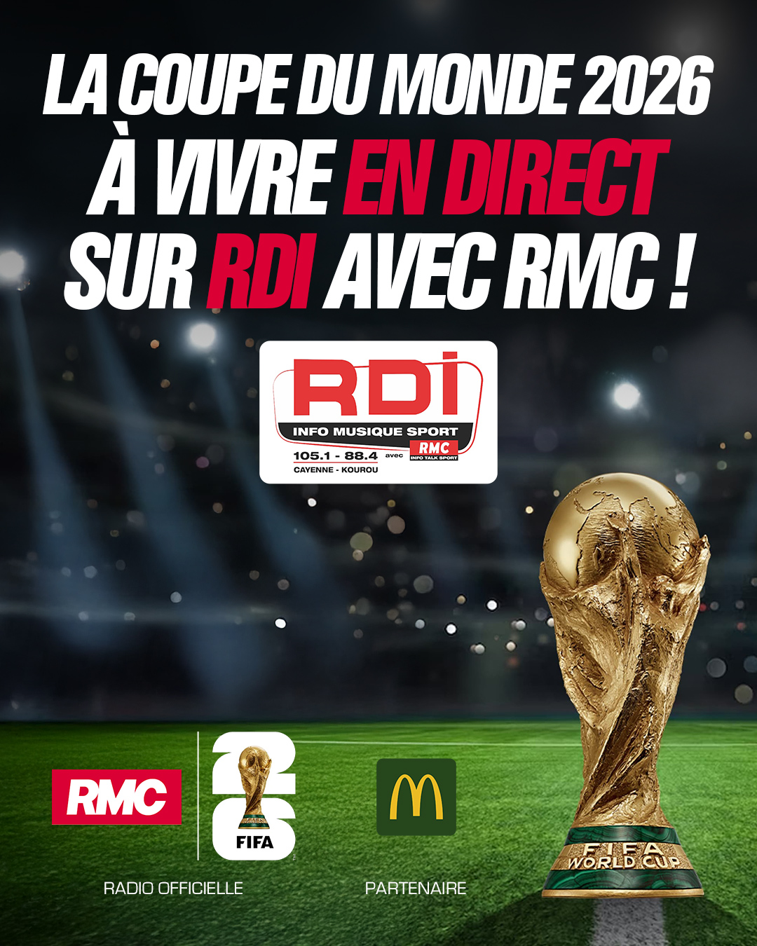 Affiche : La Coupe du Monde 2026 à vivre en direct sur RDI avec RMC